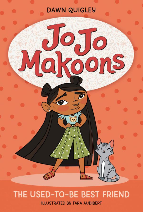 Jo Jo Makoons, The Used-to-Be Best Friend by Dawn Quigley