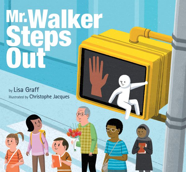Mr. Walker Steps Out by Lisa Graff