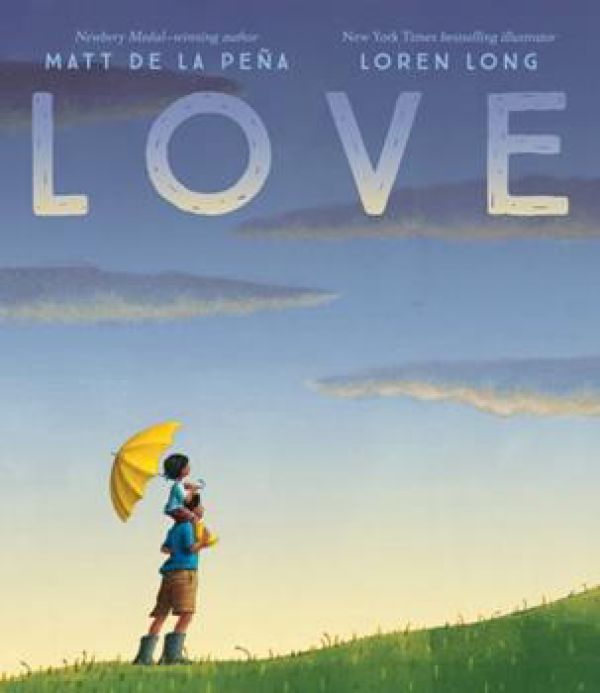 Love by Matt de la Peña