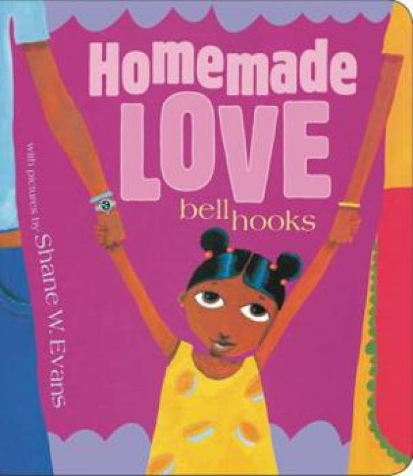 Homemade Love by Bell Hooks