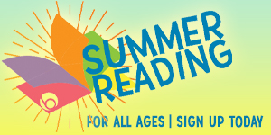 Colorful Summer Reading logo, Sign Up Today, link to the Beanstack website which hosts registration for the Barrington Area Library summer reading program