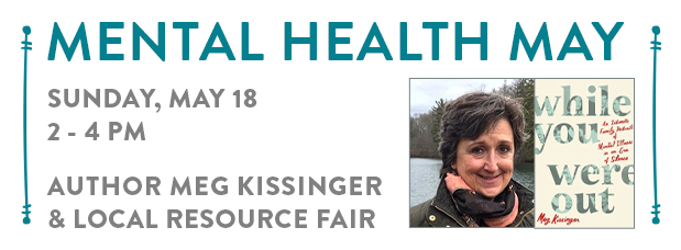 Mental Health May Sunday., May 18, 2 to 4 PM link to more details